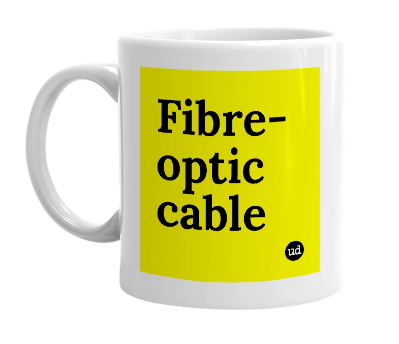 White mug with 'Fibre-optic cable' in bold black letters