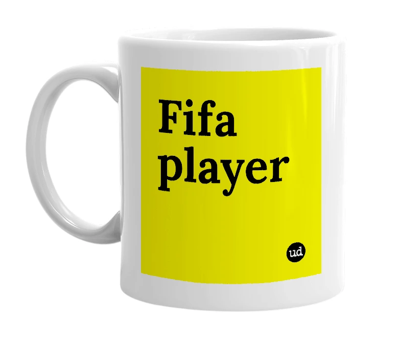 White mug with 'Fifa player' in bold black letters