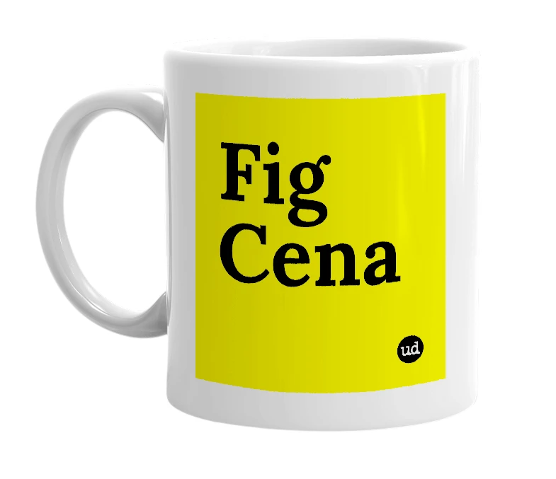 White mug with 'Fig Cena' in bold black letters