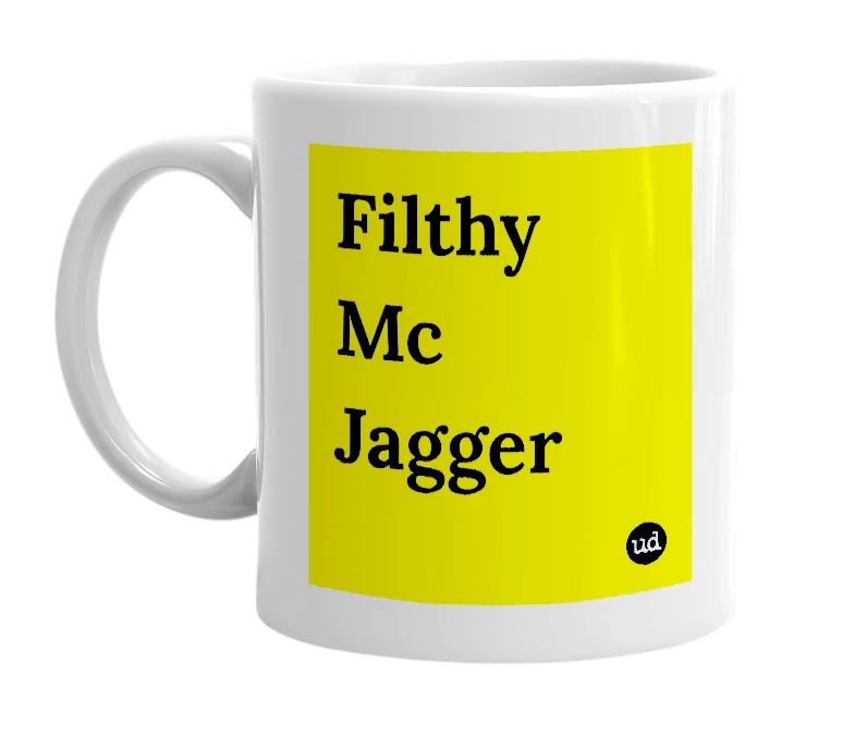 White mug with 'Filthy Mc Jagger' in bold black letters