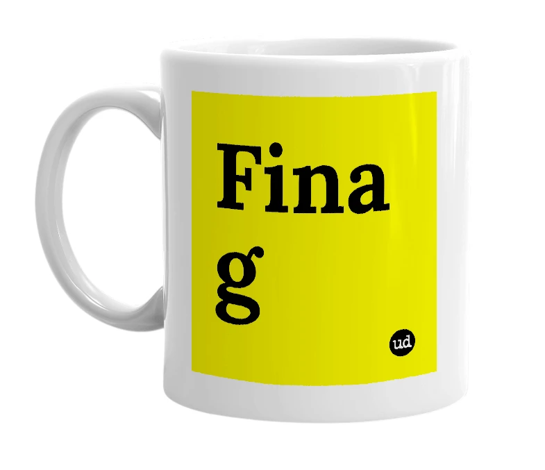 White mug with 'Fina g' in bold black letters