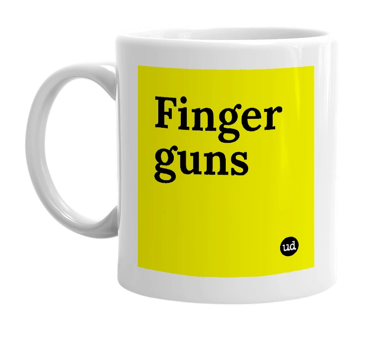 White mug with 'Finger guns' in bold black letters