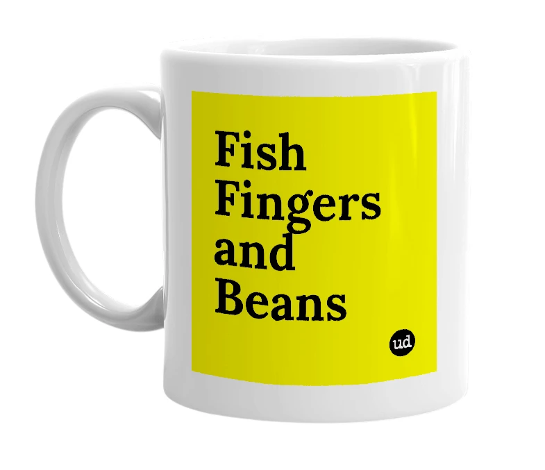 White mug with 'Fish Fingers and Beans' in bold black letters