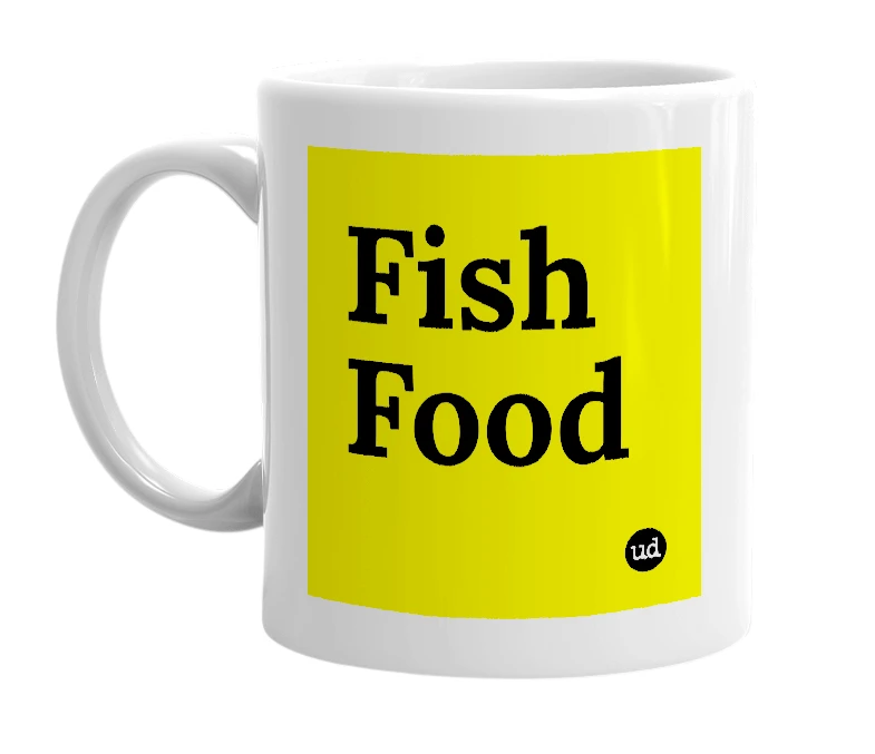 White mug with 'Fish Food' in bold black letters