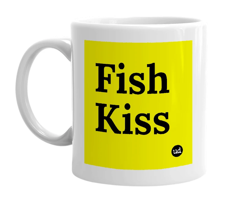 White mug with 'Fish Kiss' in bold black letters