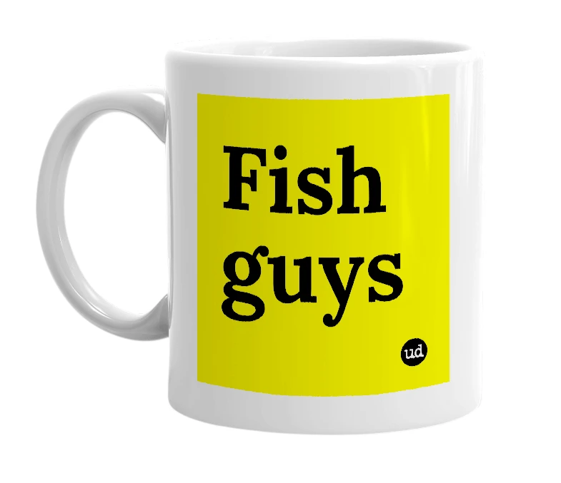 White mug with 'Fish guys' in bold black letters