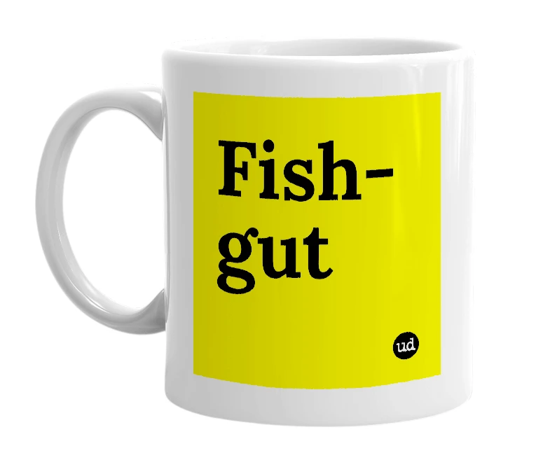 White mug with 'Fish-gut' in bold black letters