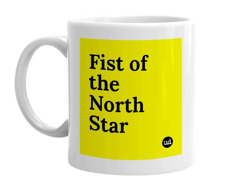 White mug with 'Fist of the North Star' in bold black letters