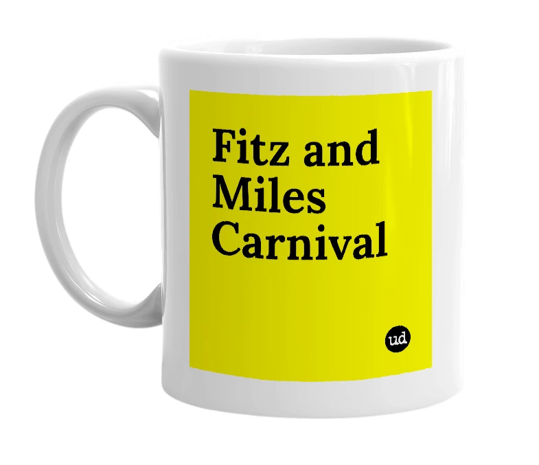 White mug with 'Fitz and Miles Carnival' in bold black letters