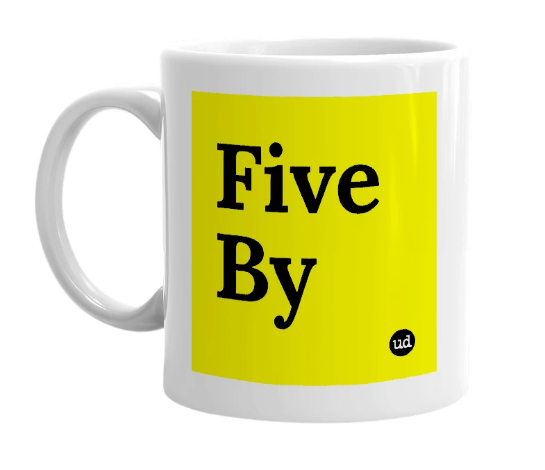 White mug with 'Five By' in bold black letters