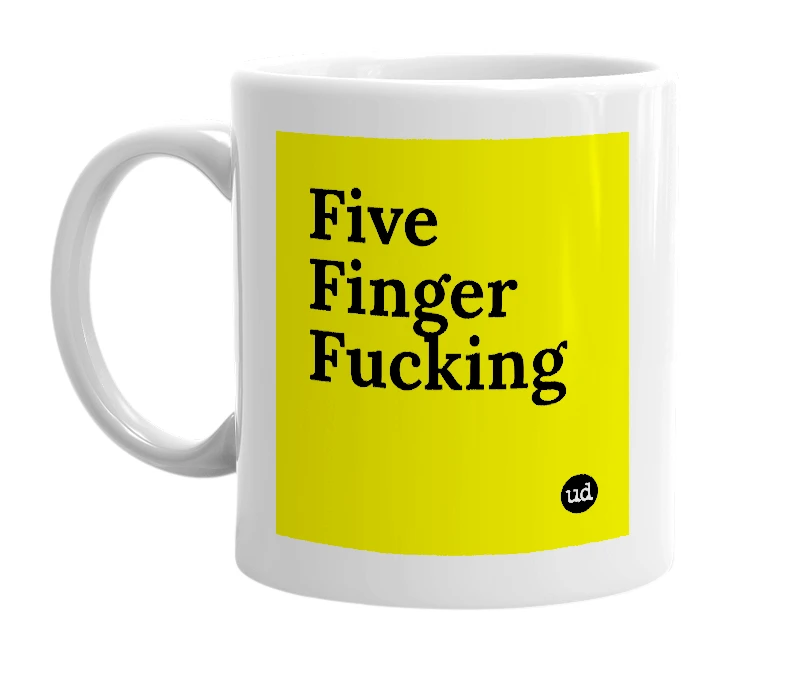 White mug with 'Five Finger Fucking' in bold black letters