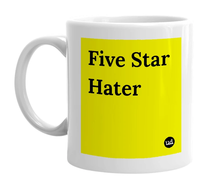 White mug with 'Five Star Hater' in bold black letters