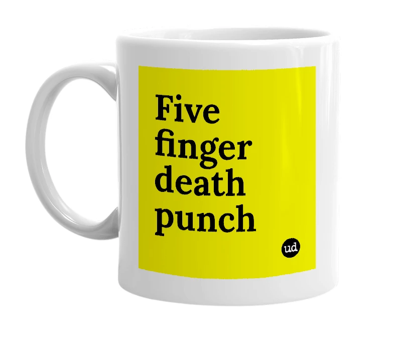 White mug with 'Five finger death punch' in bold black letters