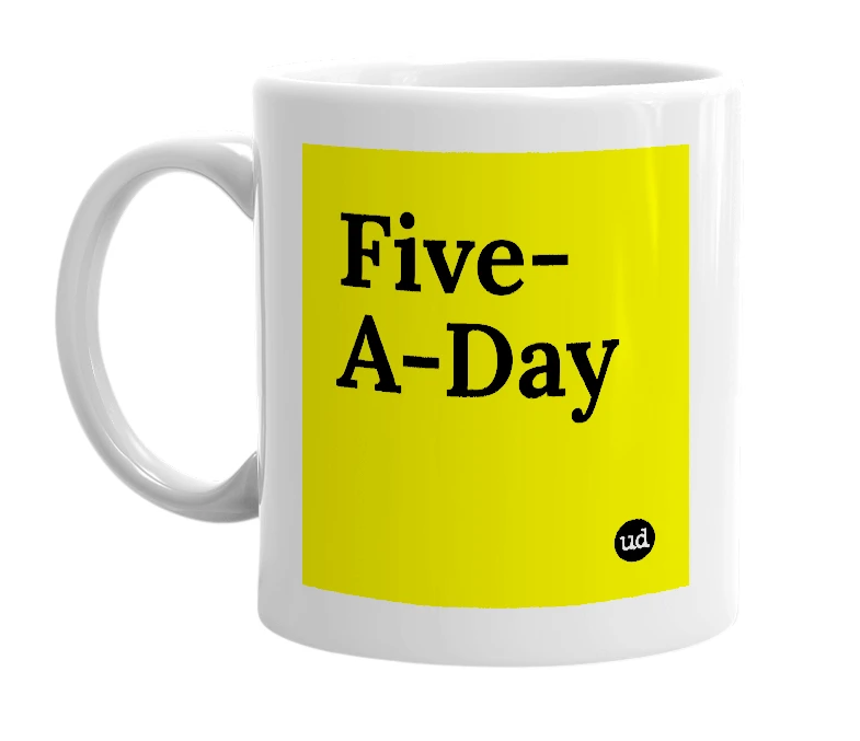 White mug with 'Five-A-Day' in bold black letters