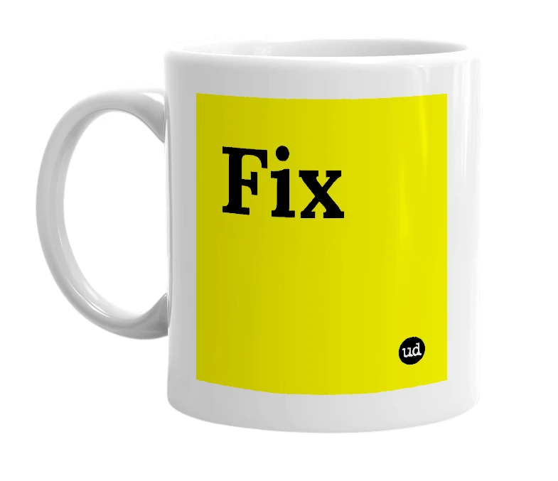 White mug with 'Fix' in bold black letters