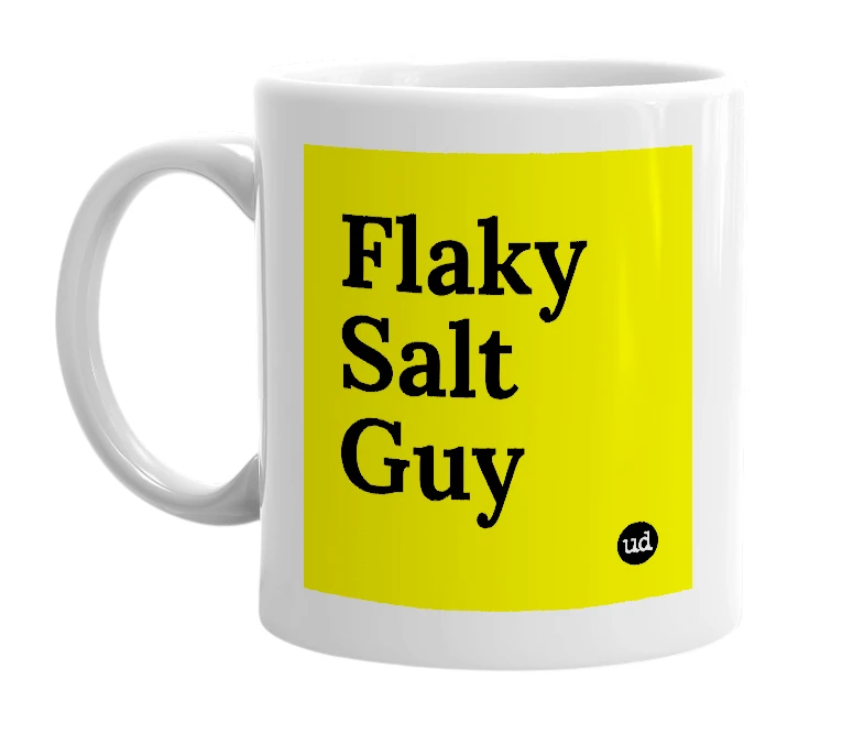 White mug with 'Flaky Salt Guy' in bold black letters