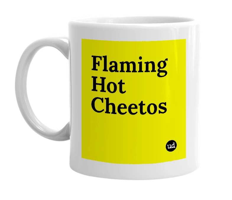 White mug with 'Flaming Hot Cheetos' in bold black letters