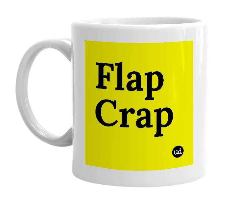 White mug with 'Flap Crap' in bold black letters