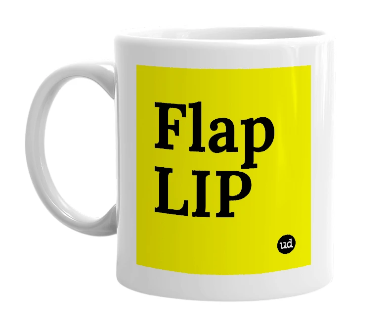 White mug with 'Flap LIP' in bold black letters