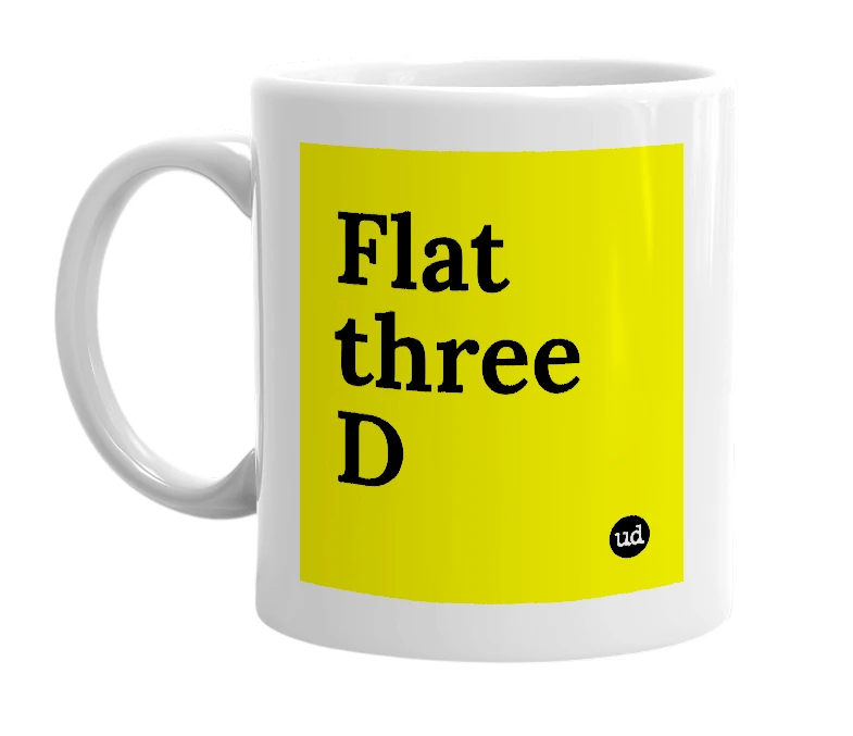 White mug with 'Flat three D' in bold black letters