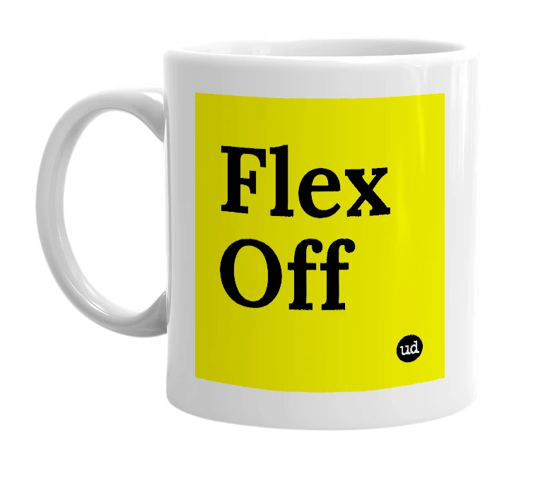White mug with 'Flex Off' in bold black letters