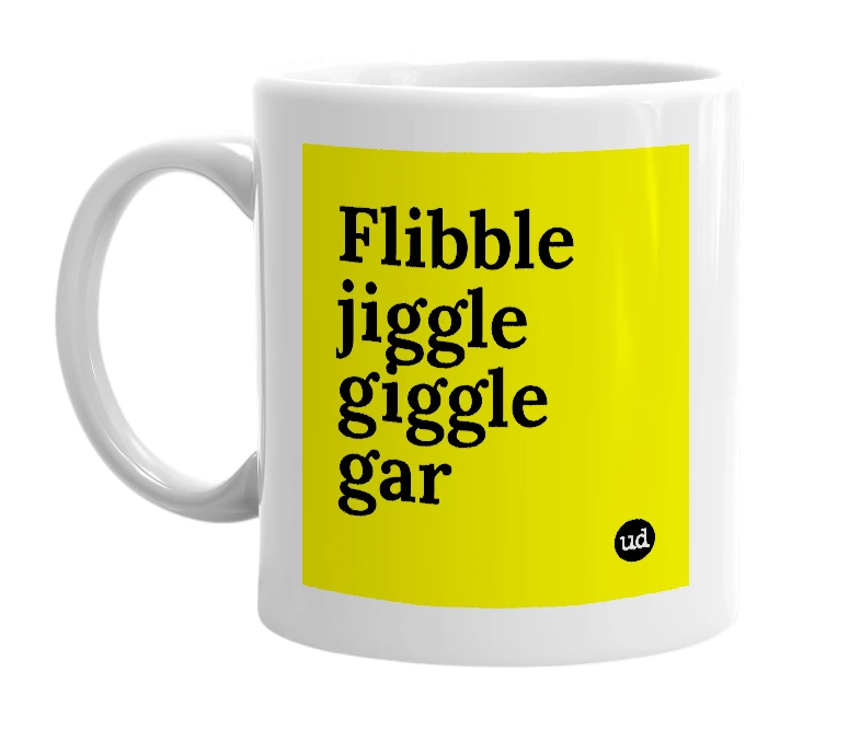 White mug with 'Flibble jiggle giggle gar' in bold black letters