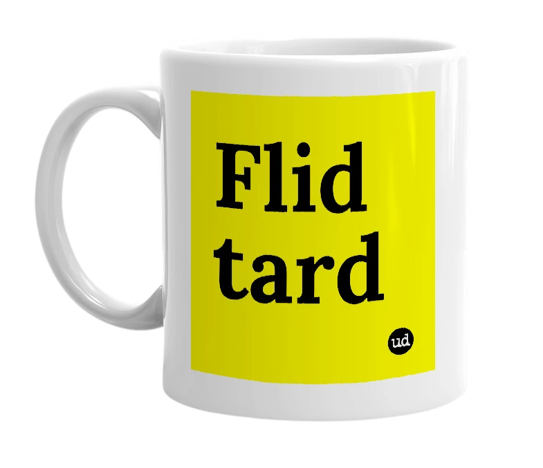 White mug with 'Flid tard' in bold black letters