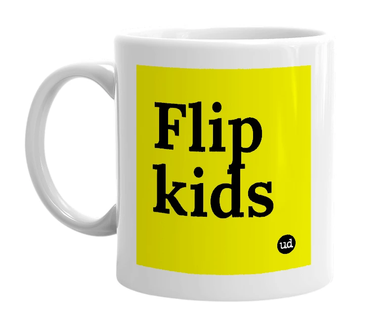 White mug with 'Flip kids' in bold black letters