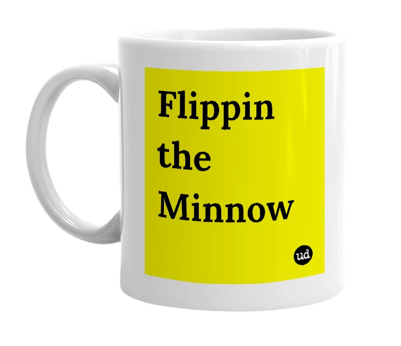 White mug with 'Flippin the Minnow' in bold black letters