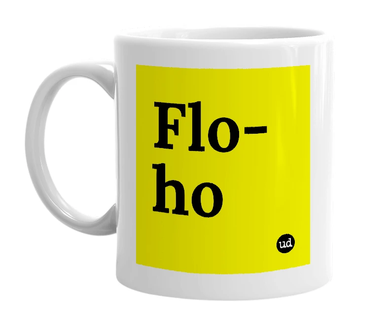 White mug with 'Flo-ho' in bold black letters