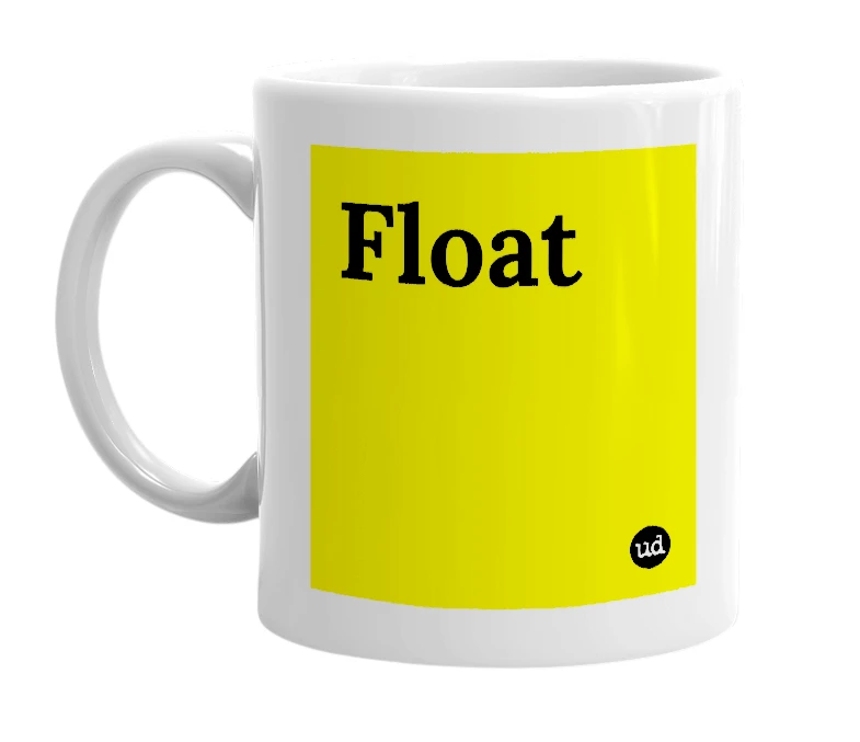 White mug with 'Float' in bold black letters