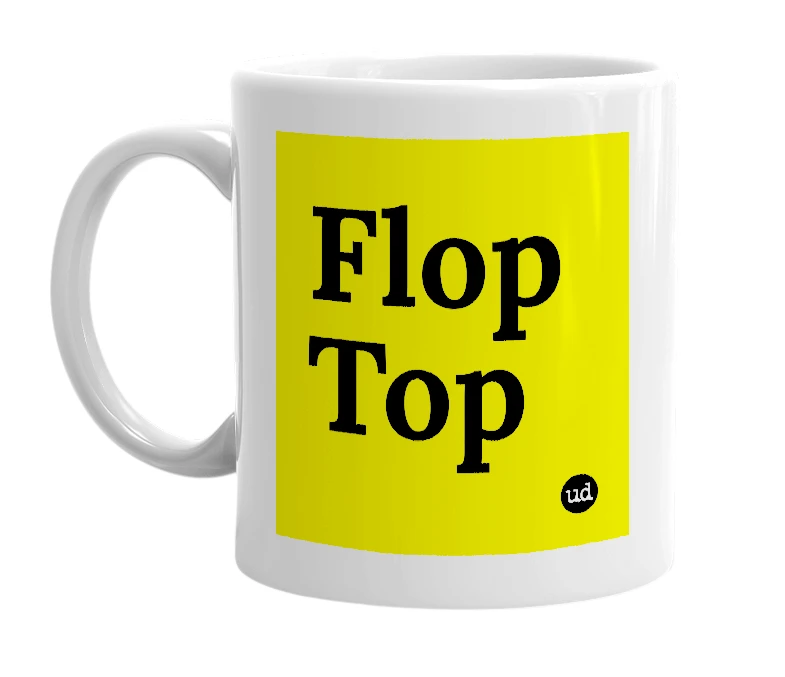 White mug with 'Flop Top' in bold black letters