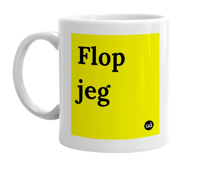 White mug with 'Flop jeg' in bold black letters