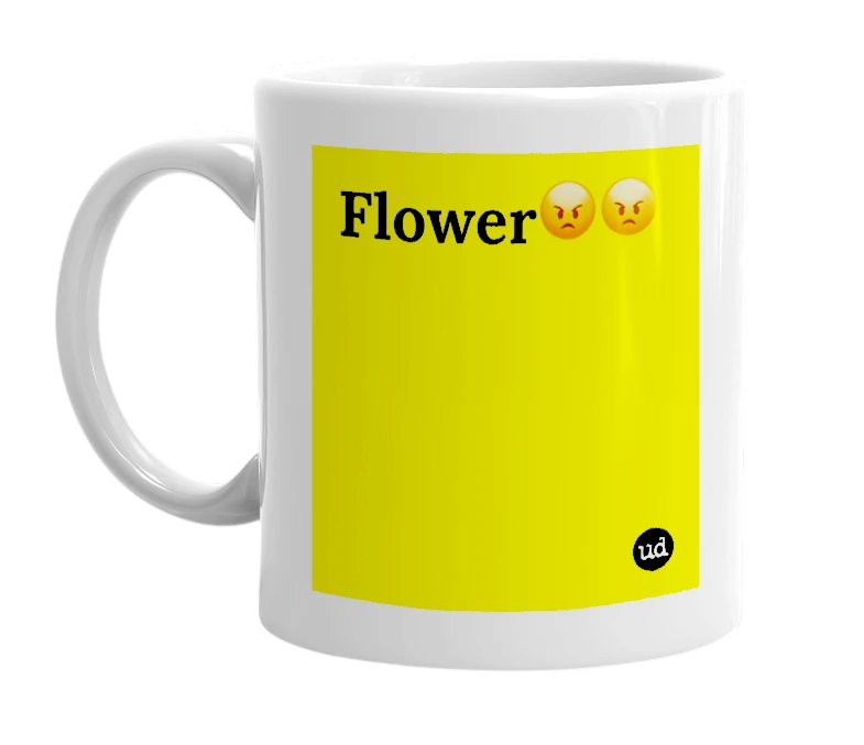 White mug with 'Flower😡😡' in bold black letters