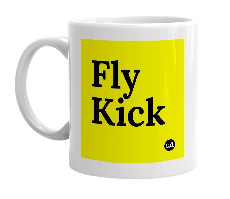 White mug with 'Fly Kick' in bold black letters