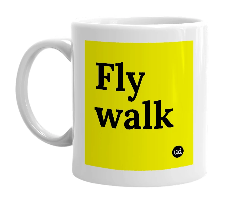 White mug with 'Fly walk' in bold black letters