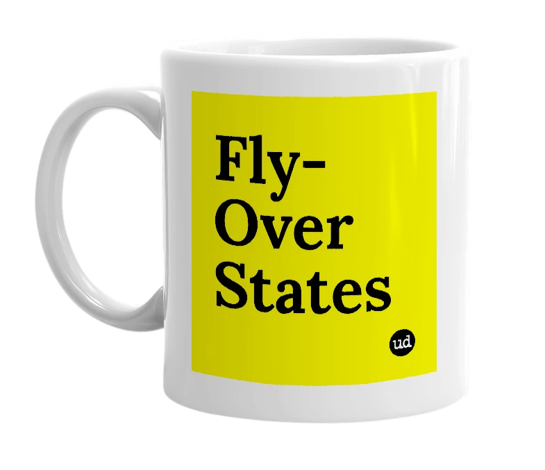 White mug with 'Fly-Over States' in bold black letters