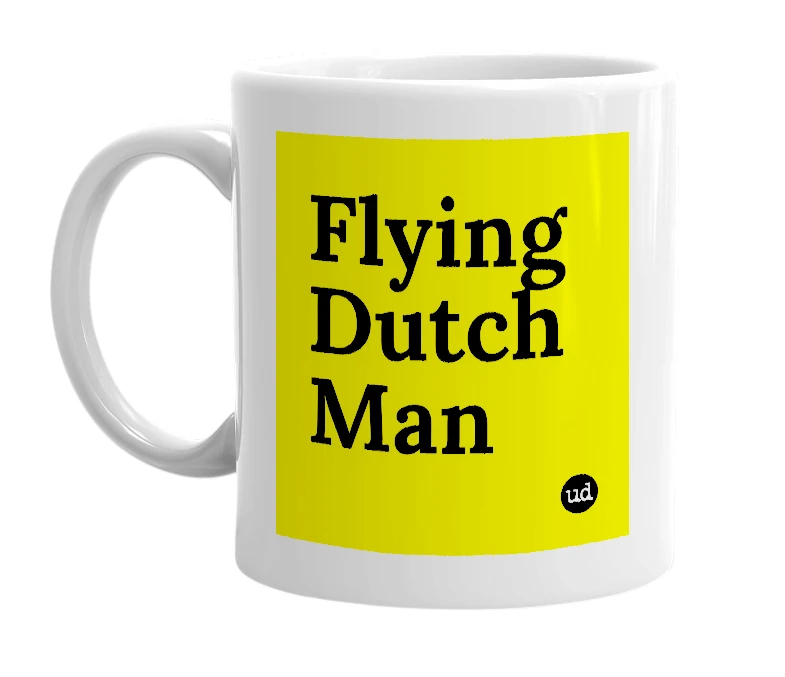 White mug with 'Flying Dutch Man' in bold black letters