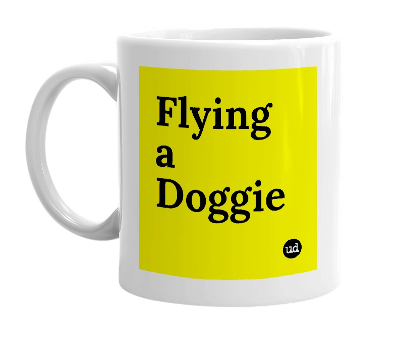 White mug with 'Flying a Doggie' in bold black letters