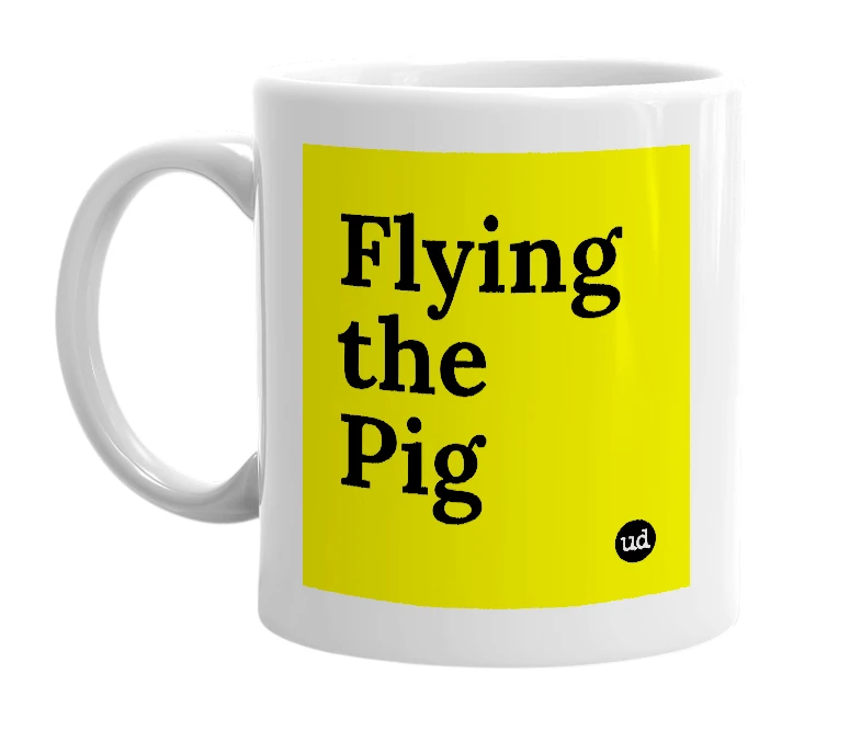 White mug with 'Flying the Pig' in bold black letters