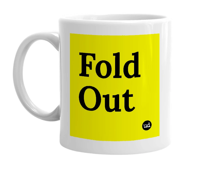 White mug with 'Fold Out' in bold black letters