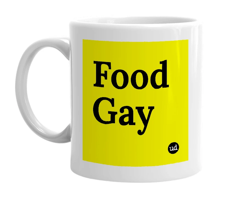 White mug with 'Food Gay' in bold black letters