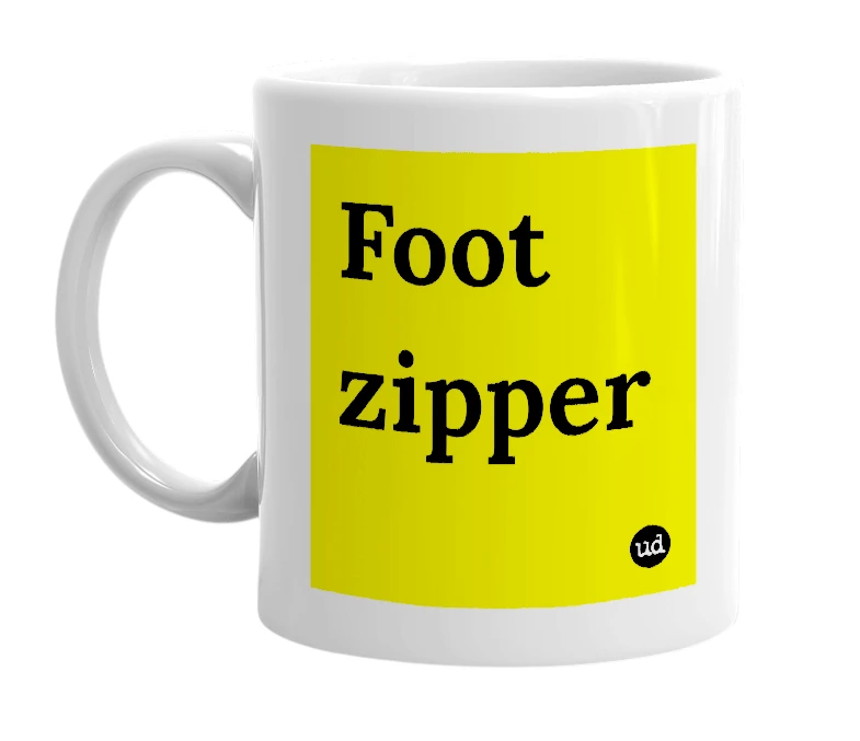 White mug with 'Foot zipper' in bold black letters