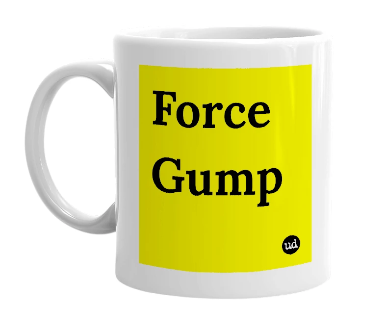 White mug with 'Force Gump' in bold black letters