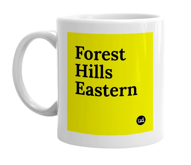 White mug with 'Forest Hills Eastern' in bold black letters