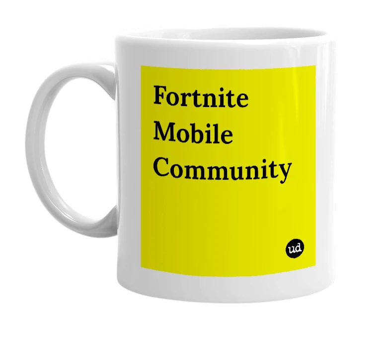 White mug with 'Fortnite Mobile Community' in bold black letters