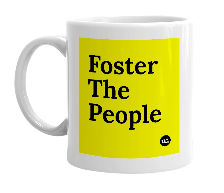 White mug with 'Foster The People' in bold black letters