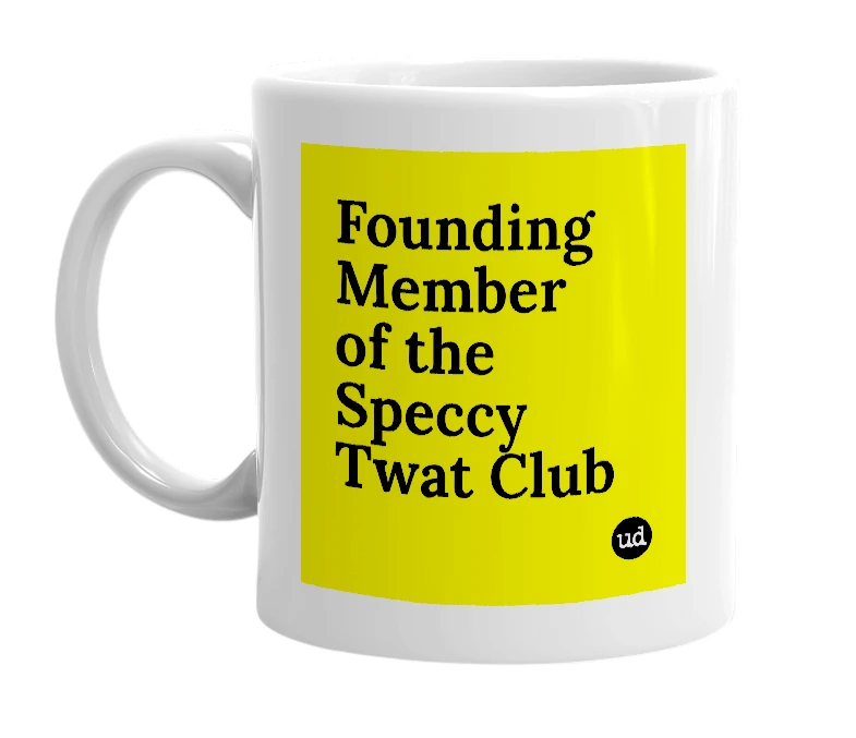 White mug with 'Founding Member of the Speccy Twat Club' in bold black letters