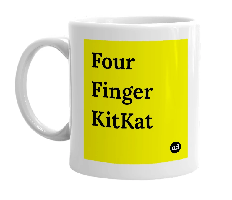White mug with 'Four Finger KitKat' in bold black letters