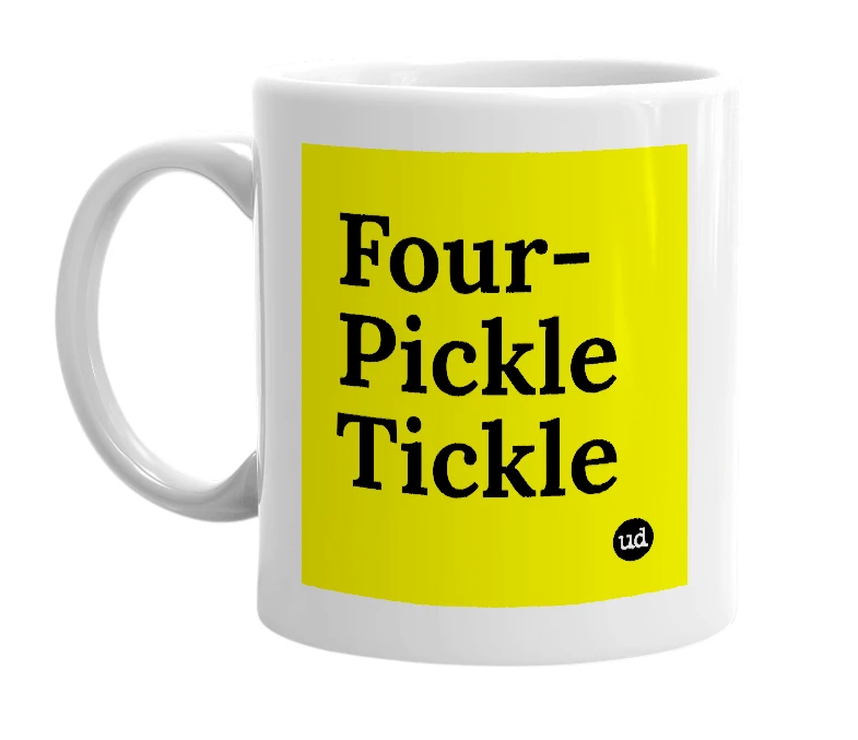 White mug with 'Four-Pickle Tickle' in bold black letters